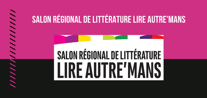Salon régional de littérature Lire Autre'Mans - 2026