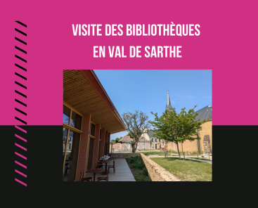 Visite des bibliothèques en Val de Sarthe