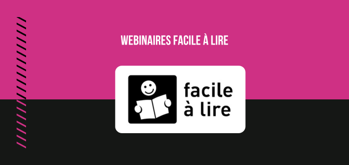 Cycle de webinaires sur le Facile à lire par le FILL