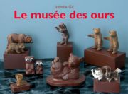Le-musee-des-ours---Isabelle-Gil